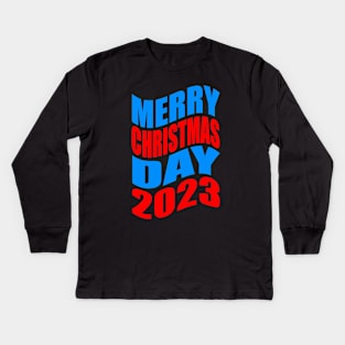 Merry Christmas day 2023 Kids Long Sleeve T-Shirt